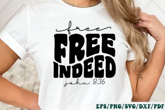 Free Indeed John 8 36 Retro SVG for Crafts and Graphics