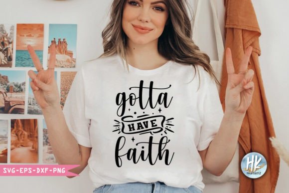 Gotta Have Faith Graphics and Crafts