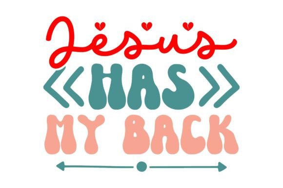 Jesus Has My Back Jesus Retro SVG: Graphics & Crafts