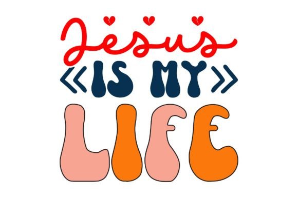 JESUS is MY LIFE Retro SVG Graphics for Crafts
